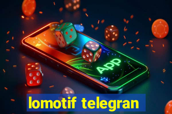 lomotif telegran